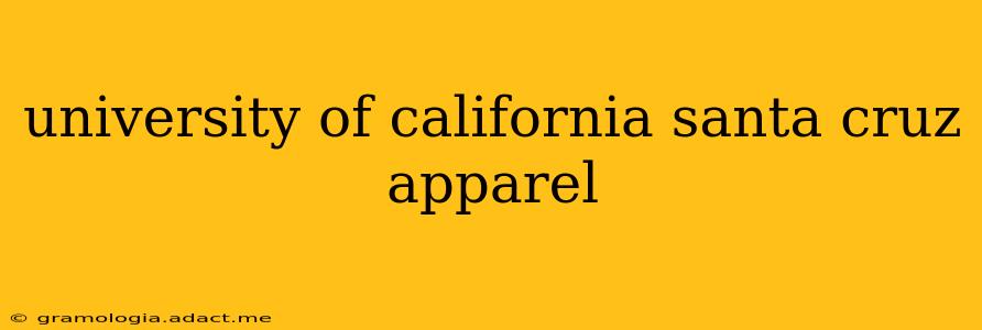 university of california santa cruz apparel