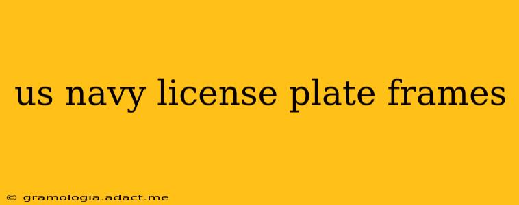 us navy license plate frames