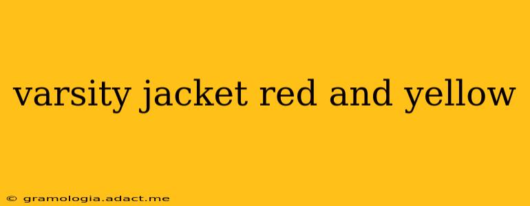 varsity jacket red and yellow