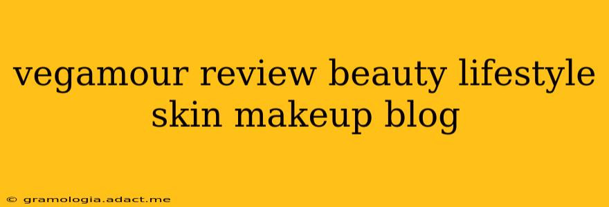 vegamour review beauty lifestyle skin makeup blog