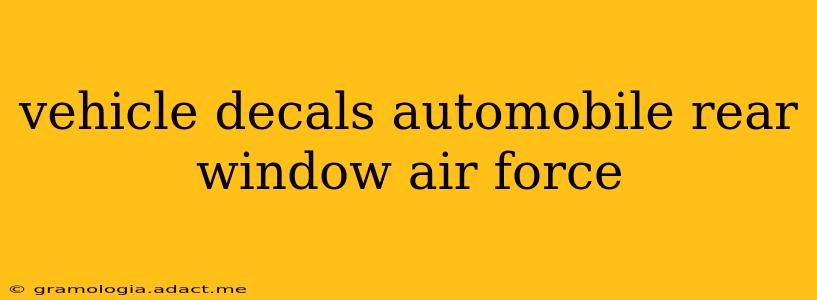 vehicle decals automobile rear window air force