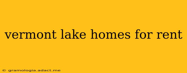 vermont lake homes for rent