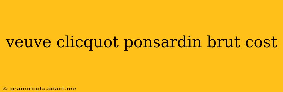 veuve clicquot ponsardin brut cost
