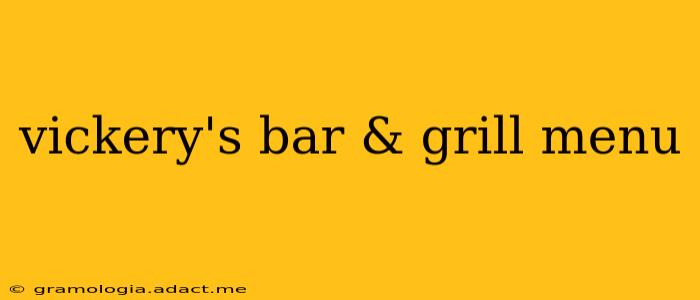 vickery's bar & grill menu