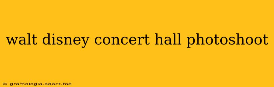 walt disney concert hall photoshoot