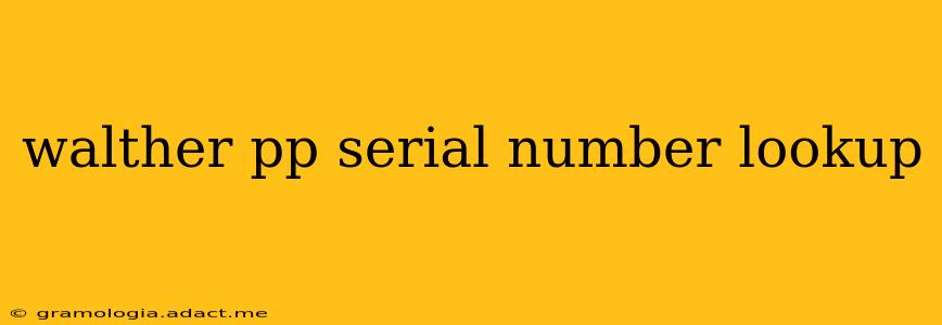 walther pp serial number lookup
