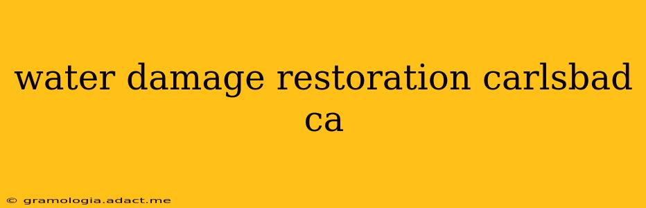 water damage restoration carlsbad ca