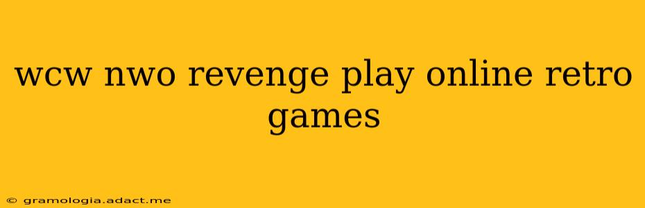 wcw nwo revenge play online retro games
