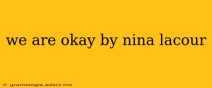 we are okay by nina lacour