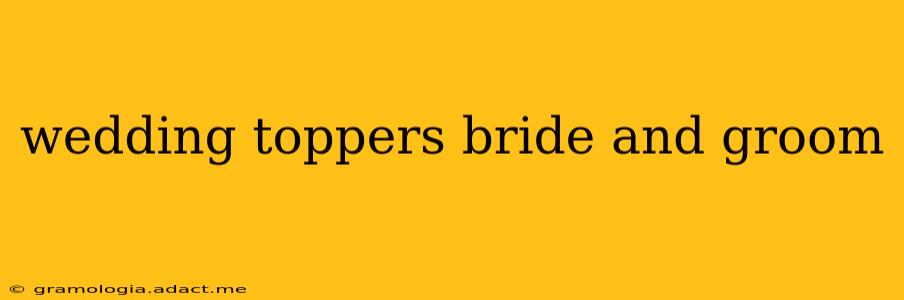 wedding toppers bride and groom