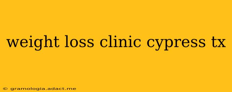 weight loss clinic cypress tx