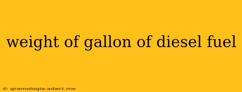 weight of gallon of diesel fuel