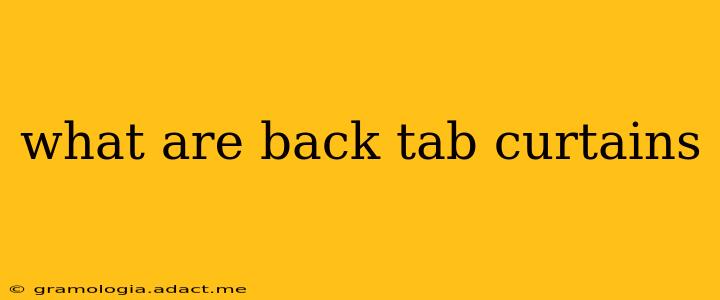 what are back tab curtains