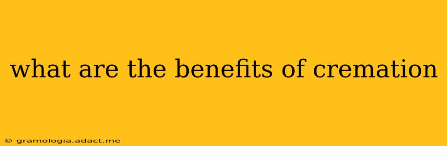 what are the benefits of cremation