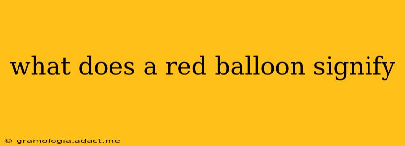 what does a red balloon signify