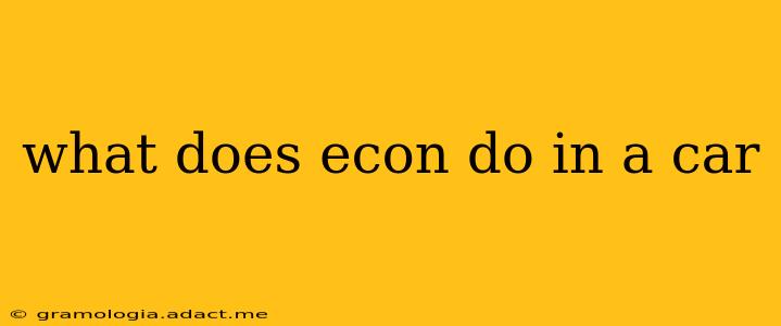 what does econ do in a car