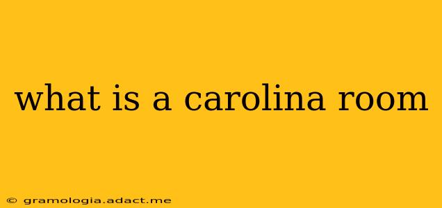 what is a carolina room