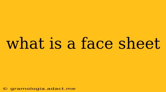 what is a face sheet