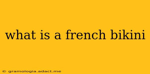 what is a french bikini
