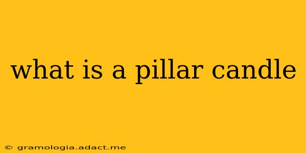 what is a pillar candle
