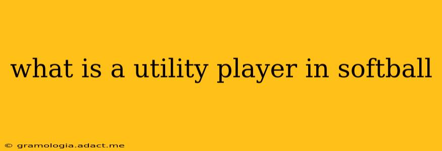 what is a utility player in softball