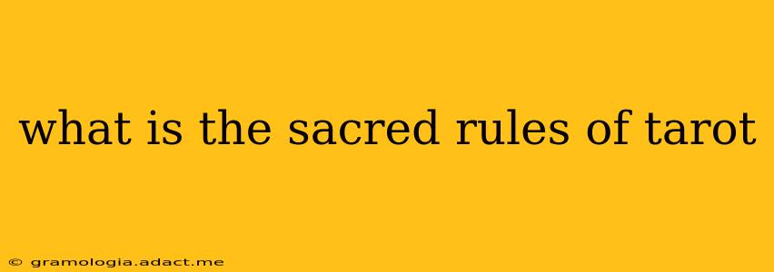 what is the sacred rules of tarot