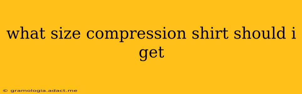 what size compression shirt should i get