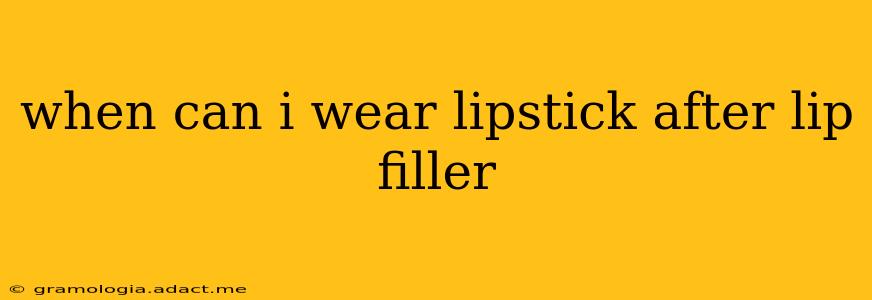 when can i wear lipstick after lip filler