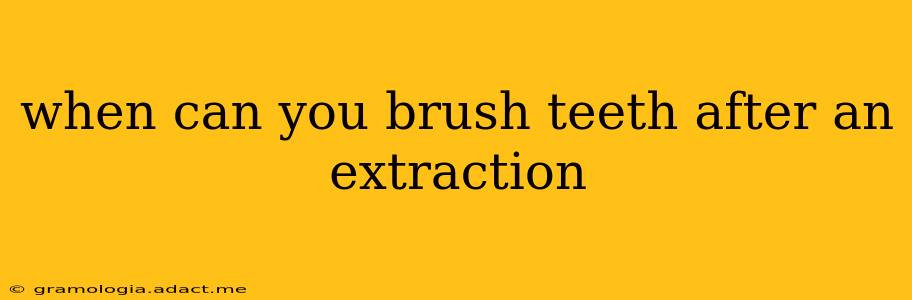 when can you brush teeth after an extraction