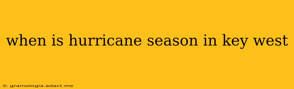 when is hurricane season in key west
