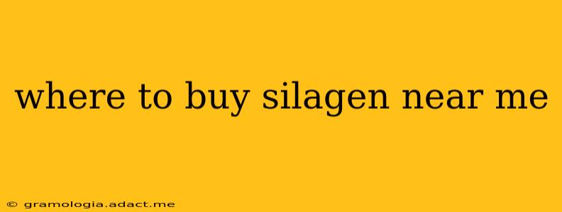 where to buy silagen near me
