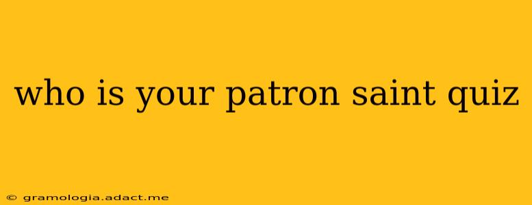 who is your patron saint quiz
