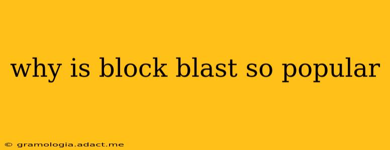 why is block blast so popular