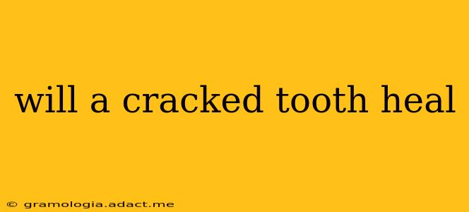will a cracked tooth heal