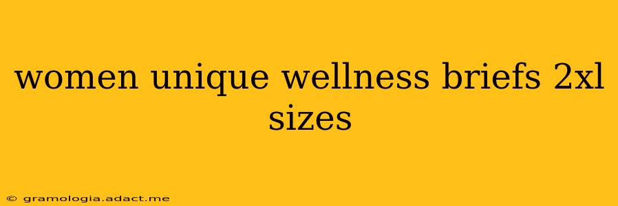 women unique wellness briefs 2xl sizes