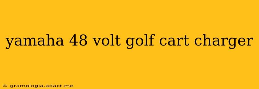 yamaha 48 volt golf cart charger
